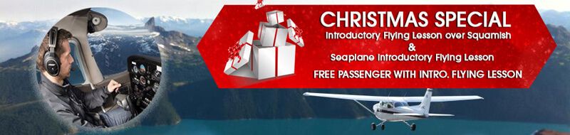 Christmas Special - Free Passenger on Squamish Intro Flight and Seaplane Intro Lessons